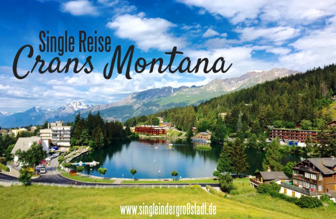 33+ Warum ich single bin sprueche , Single Reise Crans Montana